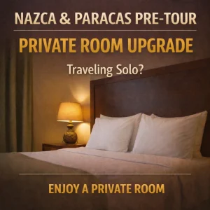 Nazca & Paracas: Private Room Upgrade